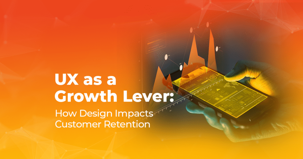 UX Design for Growth: Boost Customer Retention