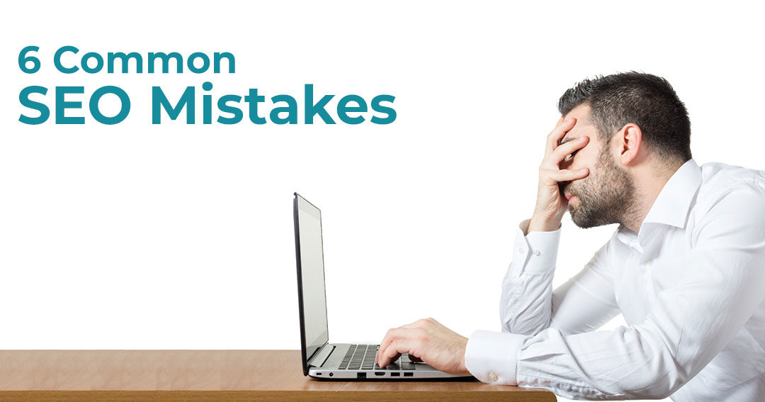 6 Common SEO Mistakes Big Brands Should Avoid