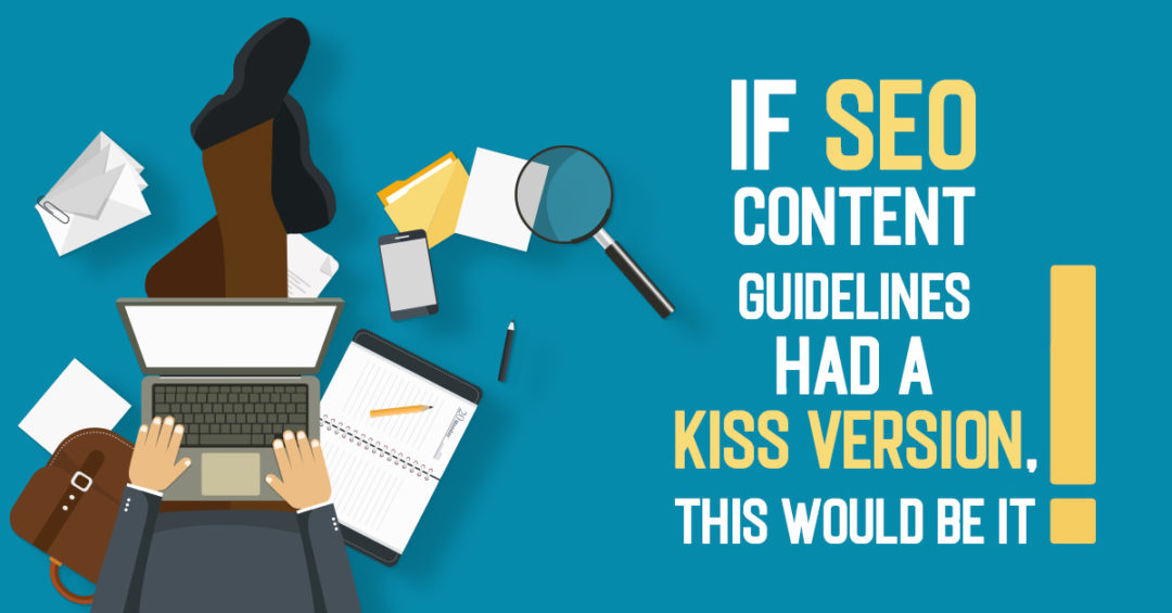 If SEO Content Guidelines had a KISS version, this would be it!