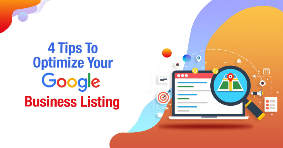4 Tips To Optimize Your Google Business Listing