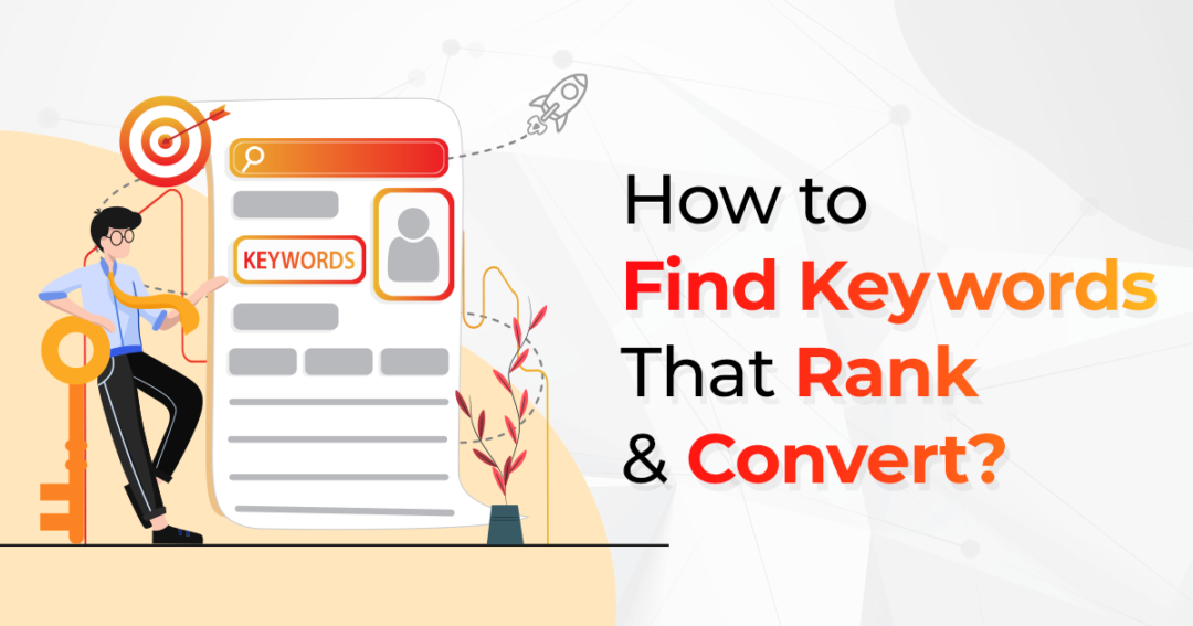 How To Find Keywords That Rank & Convert?