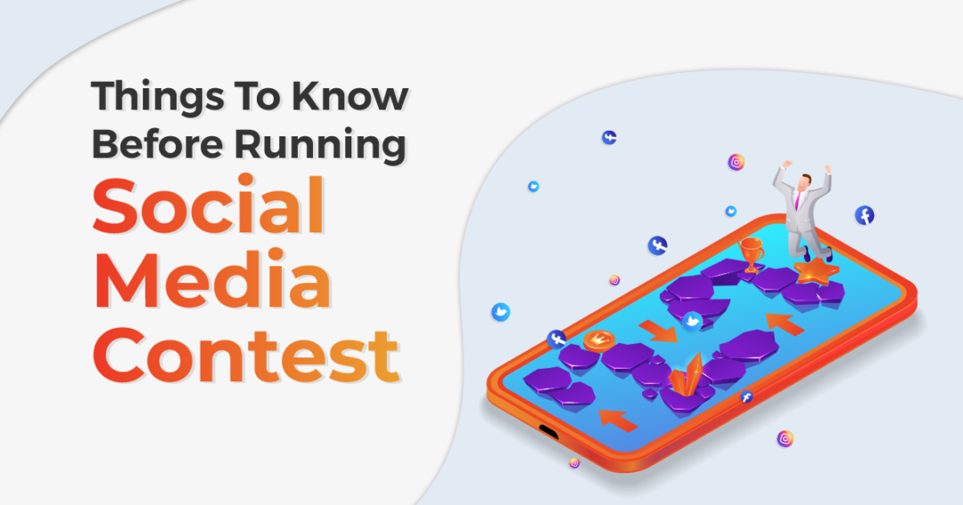 Top 7 Things To Keep In Mind While Running A Social Media Contest
