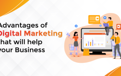 Advantages of Digital Marketing That Will Help Your Business