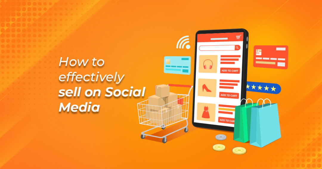 How to Effectively Sell on Social Media