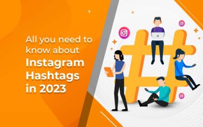 All you Need to Know About Instagram Hashtags in 2023