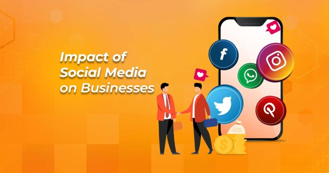 Impact of Social Media on Businesses