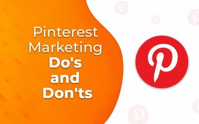 Pinterest Marketing Do’s and Don’ts