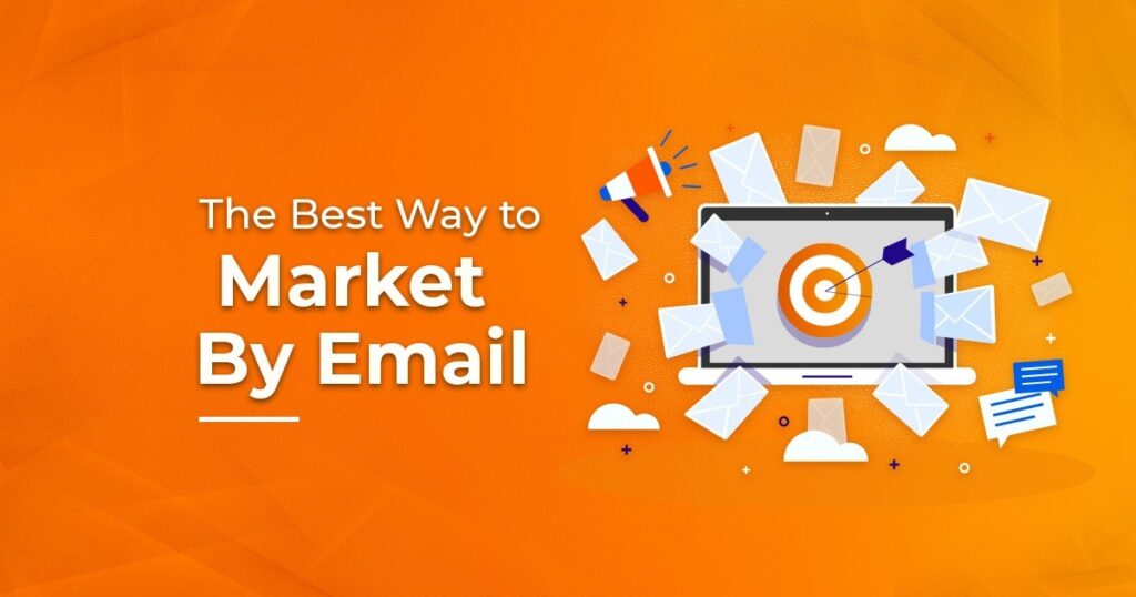 The Best Way To Market By Email