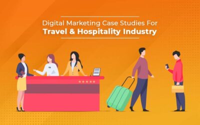 Digital Marketing Case Studies For Travel & Hospitality Industry