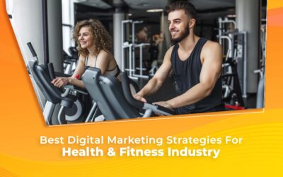 Best Digital Marketing Strategies For Health & Fitness Industry