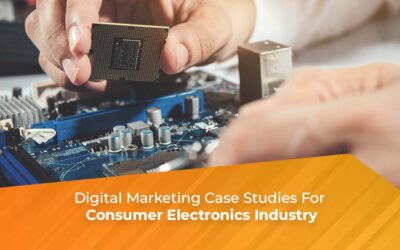 Digital Marketing Case Studies For Consumer Electronics Industry