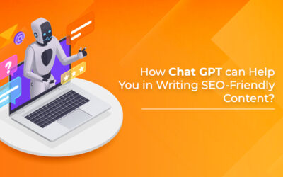 How Chat GPT can Help You in Writing SEO-Friendly Content?