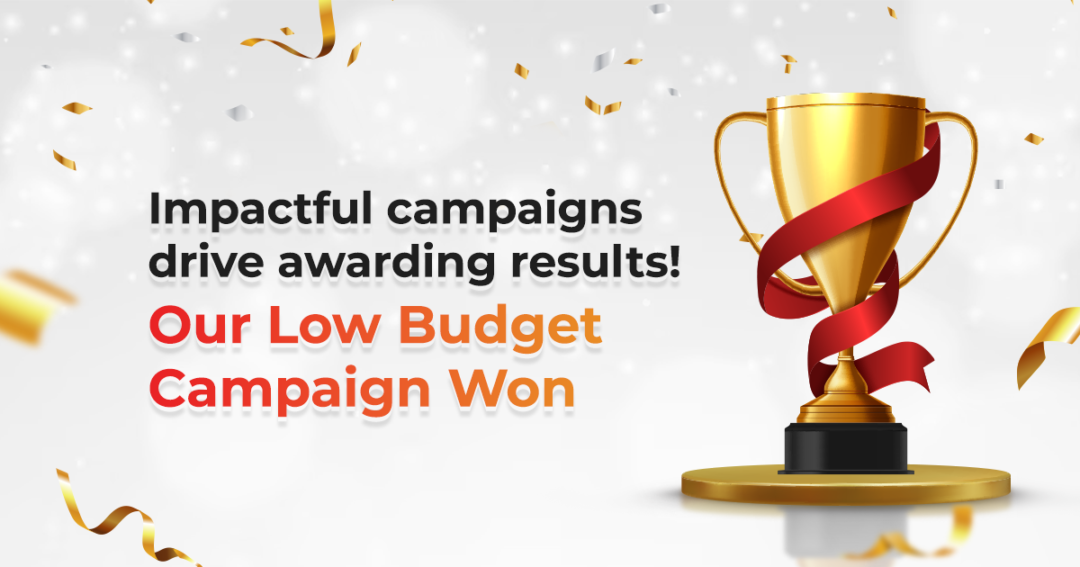 Impactful campaigns drive AWARDING results! Our Low Budget Campaign Won… 😎