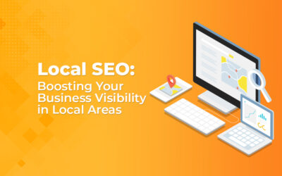 Local SEO: Boosting Your Business Visibility in Local Areas