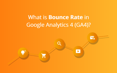 Bounce Rate In GA4 | Find Bounce Rate In Google Analytics