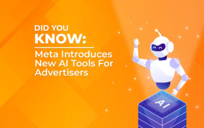 Did you know: Meta Introduces New AI Tools For Advertisers