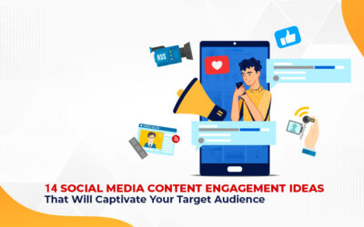14 Social Media Content Engagement Ideas That Will Captivate Your Target Audience