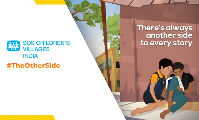 #TheOtherSide: A Viral Campaign For SOS Children’s Villages, That Drove 32 Lakhs in Donations & 11M Impressions