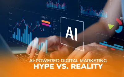 AI-Powered Digital Marketing – Hype vs. Reality