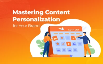 Mastering Content Personalization for Your Brand