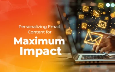Making Your Email Content Personal for Maximum Impact