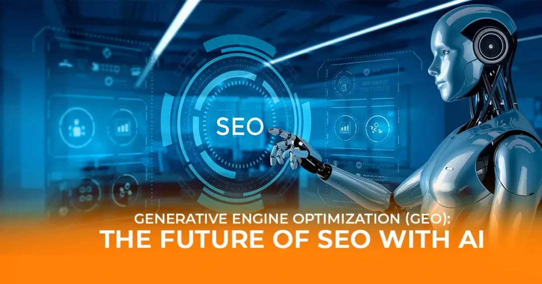 Generative Engine Optimization (GEO): The Future of SEO with AI