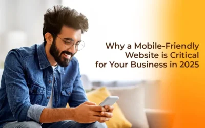 Why a Mobile-Friendly Website is Critical for Your Business in 2025