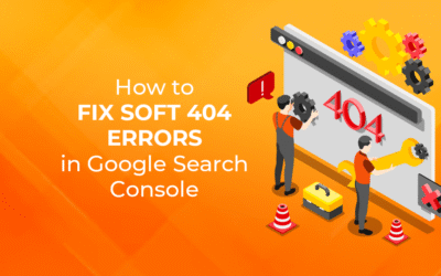 How to Fix Soft 404 Errors in Google Search Console