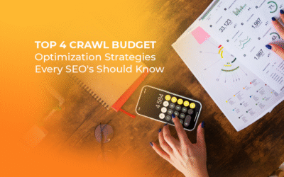 Top 4 Crawl Budget Optimization Strategies Every SEO Should Know