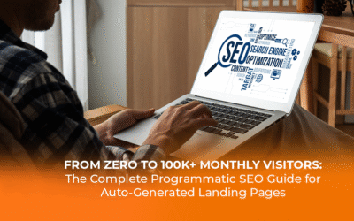 From Zero to 100K+ Monthly Visitors: A Complete Programmatic SEO Guide for Auto-Generated Landing Pages