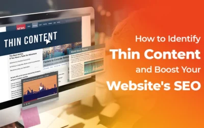 How to Identify Thin Content and Boost Your Website’s SEO