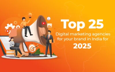 Top 25 Digital Marketing Agencies for Your Brand in India for 2025