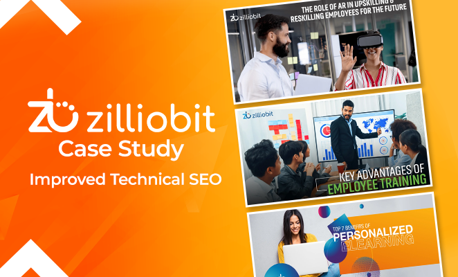 How DigiChefs Boosted Zilliobit’s Organic Sessions Through SEO & Content Strategy