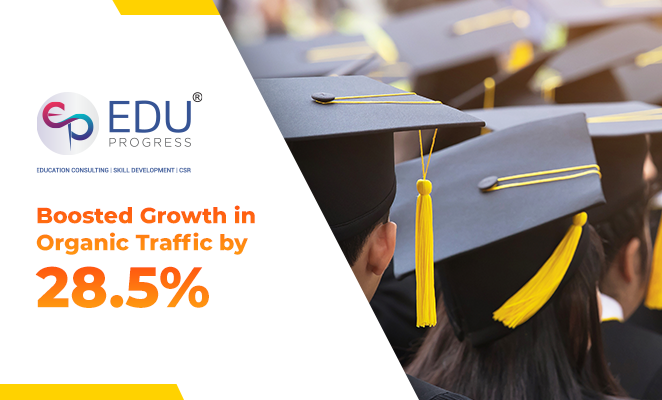 Eduprogress Case study: Boosted Growth in Organic Traffic by 28.5%