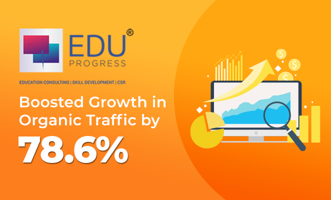Eduprogress SEO Case Study: Boosted Organic Traffic by 78.6%