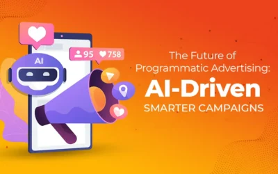 The Future of Programmatic Advertising: AI-Driven Smarter Campaigns