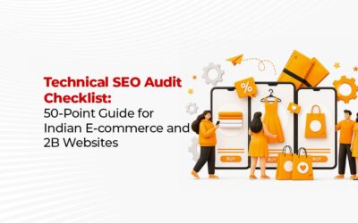 Technical SEO Audit Checklist: 50-Point Guide for Indian E-commerce and B2B Websites